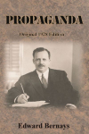 PROPAGANDA: Original 1928 Edition