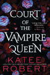 Court of the Vampire Queen (Collectors Edition)