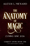 The Anatomy of Magic: A spicy fantasy romance adventure