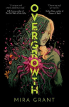 Overgrowth: A modern First Contact story perfect for our times