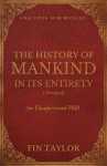 The History of Mankind in Its Entirety (Abridged): An Unsupervised PhD