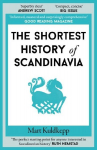 The Shortest History of Scandinavia