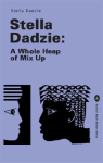 Stella Dadzie: A Whole Heap of Mix Up