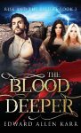 The Blood Deeper