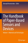 The Handbook of Paper-Based Sensors and Devices: Volume 1: Materials and Technologies