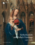 Netherlandish and French Paintings 1400-1480: Critical Catalogue