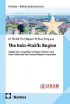 The Indo-Pacific Region: Insights into a Geopolitical Construct between Great Power Politics and New Forms of Regional Cooperation