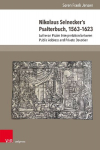 Nikolaus Selneckers Psalterbuch, 1563-1623: Lutheran Psalm Interpretation between Public Address and Private Devotion