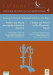 Kultur und Macht im vorpharaonischen &Auml;gypten: Visualisierungen von Herrschaft in der sozio-kulturellen Peripherie des Wadi el Malik und des Wadi Nacam w&auml;hrend des Vierten Jahrtausends/Visualizing Claims to Sovereignty in the Socio-Cultural Periphery  ...