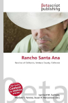 Rancho Santa Ana: Ranchos of California, Ventura County, California
