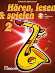 HAren, lesen & spielen 2 Altsaxophon: Schule fA1/4r Altsaxophon