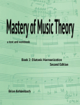 Mastery of Music Theory, Book 2: Diatonic Harmonization. 2nd Ed.