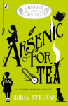 Murder Most Unladylike 02. Arsenic for Tea