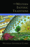 The Western Esoteric Traditions: A Historical Introduction