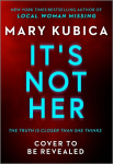 Its Not Her (Deluxe Limited Edition): A Novel