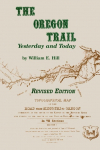 The Oregon Trail: Yesterday and Today