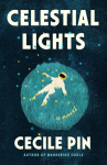 Celestial Lights: A Novel