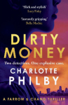 Dirty Money: The instantly gripping detective crime thriller - Bella Mackie
