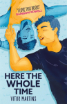 Here the Whole Time: a wholesome, body-positive gay romance for Heartstopper fans - now on Netflix! ??