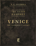 The Silver Bayonet: Venice: The Alchemists Legacy