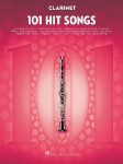 101 Hit Songs for Clarinet - Clarinet Music Book with Collection of Famous Songs - Clarinet Book with Instrumental Versions of Familiar Songs