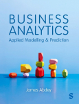 Business Analytics: Applied Modelling and Prediction