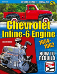 Chevrolet Inline-6 Engine: How to Rebuild 1954-1962