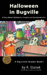 Halloween in Bugville: A Story About Celebrations, Surprises and Spooktacular Fun