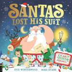 Santa's Lost His Suit: A jolly lift-the-flap adventure