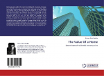The Value Of a Home: Determinants of residential property prices