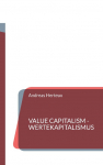 Value Capitalism - Wertekapitalismus: English - Deutsch - Fran&ccedil;ais - Espa&ntilde;ol - Portugu&ecirc;s - Italiano