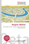 Wagner (Bahia): Municipalities of Brazil, Geography of Brazil, Brazil Socio-Geographic Division