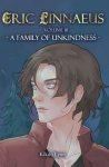 Eric Linnaeus - A Family of Unkindness