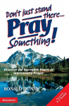 Dont Just Stand There, Pray Something