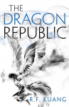 The Dragon Republic: The Poppy War (2)