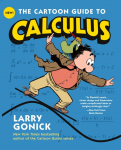The Cartoon Guide to Calculus
