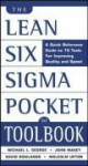 The Lean Six Sigma Pocket Toolbook: A Quick Reference Guide to 70 Tools for Improving Quality and Speed