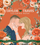 Taylor & Travis: An Unofficial Coloring Book Celebration of the Most Epic Romance Ever