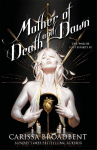 Mother of Death and Dawn