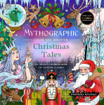 Mythographic Color and Discover: Christmas Tales: An Artists Coloring Book of Yuletide Classics