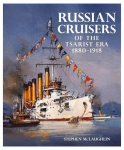 Russian Cruisers of the Tsarist Era: 1880-1918
