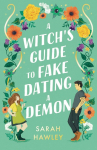 A Witchs Guide to Fake Dating a Demon