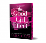 The Good Girl Effect: A Billionaire BDSM Forbidden Romance Spin-Off from the Salacious Players Club (Salacious Legacy Book 1)