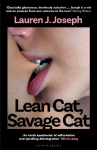 Lean Cat, Savage Cat: 'A salacious romp of breathtaking self-invention and spectacular self-destruction' - SERVICE95