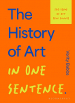 The History of Art in One Sentence: 500 Years of Art (But Funny)