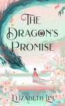 The Dragons Promise: the Sunday Times bestselling magical sequel to Six Crimson Cranes