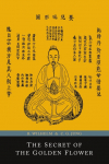 The Secret of the Golden Flower; A Chinese Book of Life