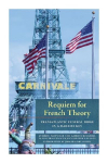 Requiem for French Theory: Transatlantic Funeral Dirge in a Marxist Key