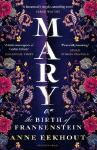 Mary: Or, the Birth of Frankenstein