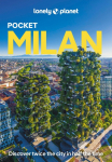 Lonely Planet Pocket Milan: Detailed Itineraries | Travel Like a Local | Insider Tips | Covers Parco Sempione, Porta Garibaldi, Brera, Duomo, Navigli, and more